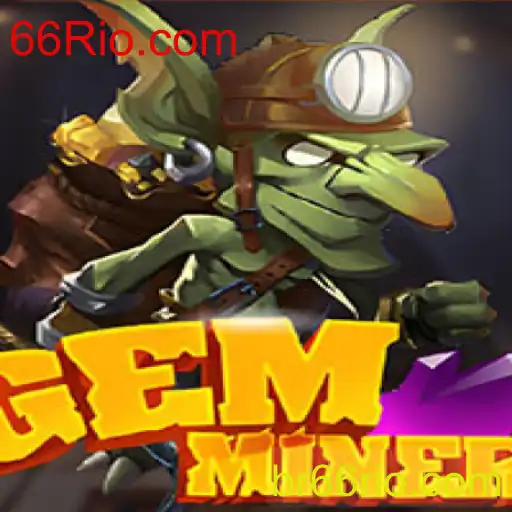 Descubra o Mundo Fascinante do GemMiner: O Jogo de Estratégia e Aventura